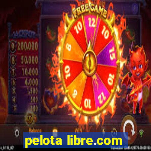 pelota libre.com